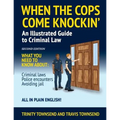 When the Cops Come Knockin': An Illustrated Guide to Criminal Law - Paperback