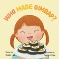 Who Made Gimbap?: Little Chef, Big Heart - Paperback