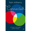 Connected: Living In The Light Of The Trinity - Paperback