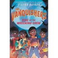 The Vanquishers: Rise of the Wrecking Crew - Hardcover