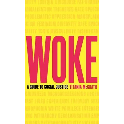 Woke: A Guide to Social Justice - Hardcover