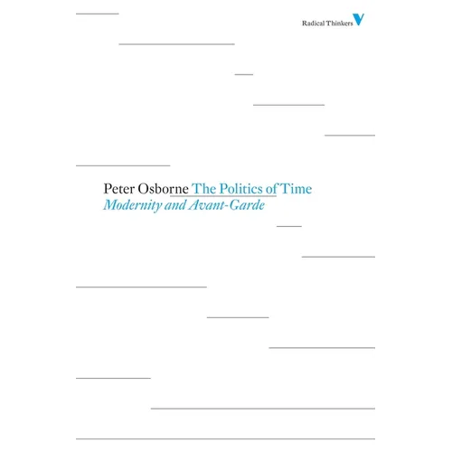 Politics of Time: Modernity and Avant-Garde - Paperback