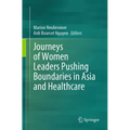 Journeys of Women Leaders Pushing Boundaries in Asia and Healthcare - Paperback