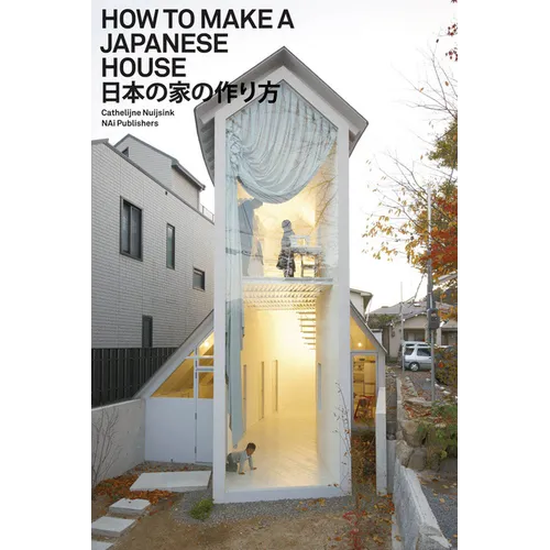 How to Make a Japanese House - Paperback