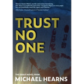 Trust No One - Hardcover
