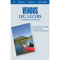 The Doctor's Guide to: Venous Leg Ulcers: Prevention and Treatment - Paperback