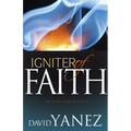 Igniter of Faith: Release Your Miracle - Paperback