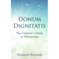 Donum Dignitatis: The Catholic's Guide to Miscarriage - Paperback