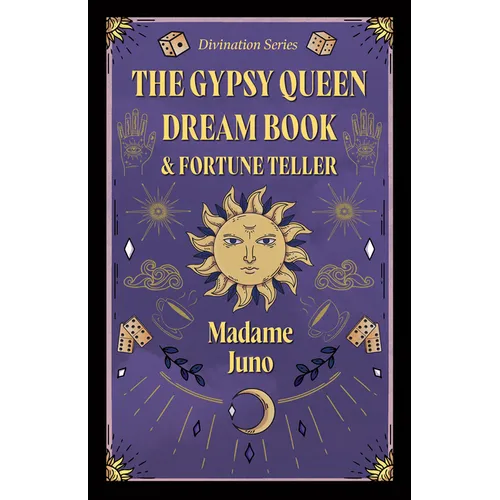 The Gypsy Queen Dream Book and Fortune Teller (Divination Series) - Hardcover