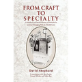 From Craft to Specialty - Hardcover