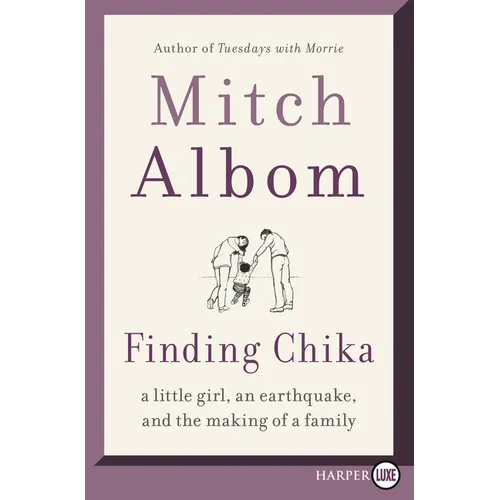 Finding Chika: A Little Girl, an Earthquake, and the Making of a Family - Paperback