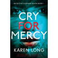 Cry For Mercy: An utterly addictive crime thriller with gripping mystery and suspense - Paperback