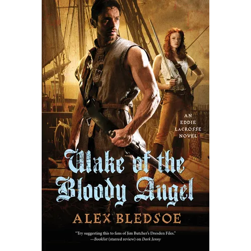 Wake of the Bloody Angel: An Eddie Lacrosse Novel - Paperback