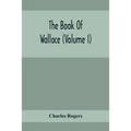 The Book Of Wallace (Volume I) - Paperback
