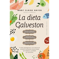 Dieta Galveston, La - Paperback