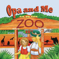 Opa and Me Go to the Zoo - Paperback