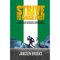 Strive to Finish First: What Can African Americans Learn From Nigerian Immigrants? - Paperback