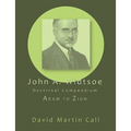 John A. Widtsoe Doctrinal Compendium: Adam to Zion - Paperback