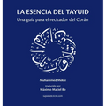 La esencia del tayuid: Una guía para el recitador del Corán - Hardcover