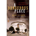 A Dangerous Place: California's Unsettling Fate - Paperback