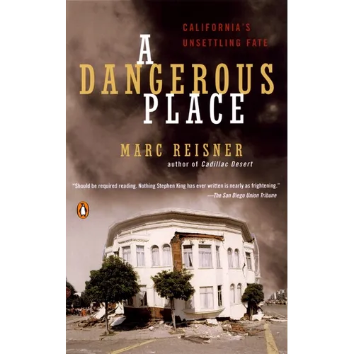 A Dangerous Place: California's Unsettling Fate - Paperback