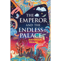 The Emperor and the Endless Palace: A Romantasy Novel - Hardcover
