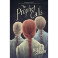 The Prophet Calls - Hardcover