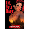 The Holy Dark - Paperback
