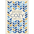 Cozy: The Art of Arranging Yourself in the World - Paperback