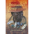 Divination's Grasp: African Encounters with the Almost Said - Paperback
