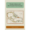 Florida Indians and the Invasion from Europe - Paperback