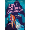 Love and Other Conspiracies - Paperback