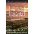 Living in the Hope of Glory: A Dying Pastor's Farewells - Paperback