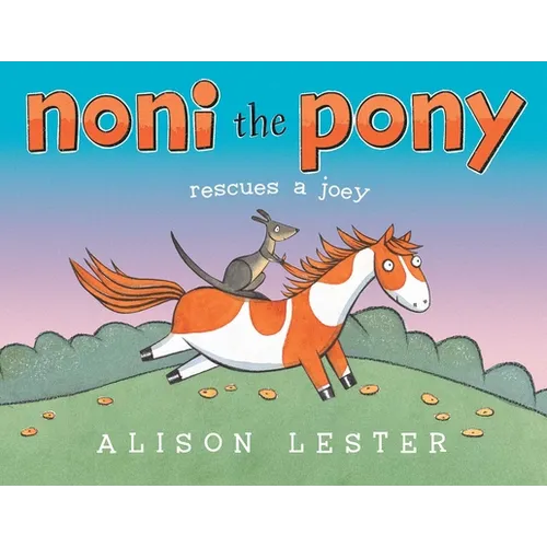 Noni the Pony Rescues a Joey - Hardcover