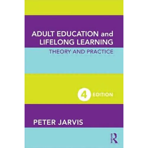 Adult Education and Lifelong Learning: Theory and Practice - Paperback