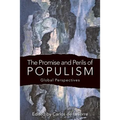 The Promise and Perils of Populism: Global Perspectives - Paperback