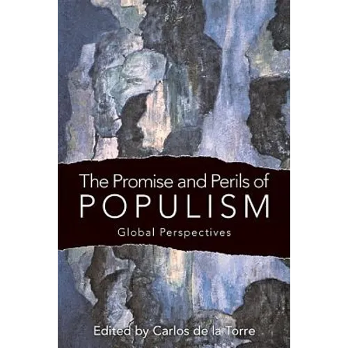 The Promise and Perils of Populism: Global Perspectives - Paperback