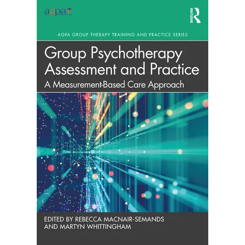 Group Psychotherapy Assessment and Practice: A Measurement-Based Care Approach - Paperback
