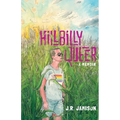 Hillbilly Queer: A Memoir - Paperback