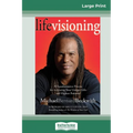 Life Visioning (16pt Large Print Edition) - Paperback