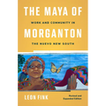 The Maya of Morganton: Work and Community in the Nuevo New South - Paperback