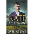 Nate the Texas Story: A Historical Fiction Novel - Paperback