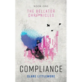 Compliance: A Young Adult Dystopian Romance - Paperback