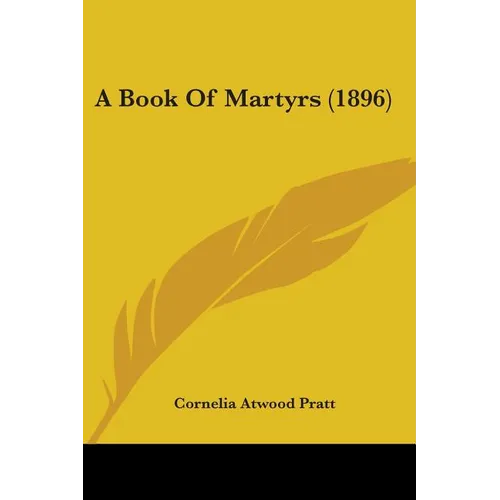 A Book Of Martyrs (1896) - Paperback
