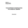 The Anterior Construction in Classical Hebrew - Paperback