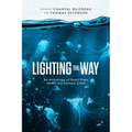 Lighting the Way: An Anthology of Short Plays About the Climate Crisis - Paperback