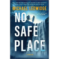 No Safe Place: A Thriller - Hardcover