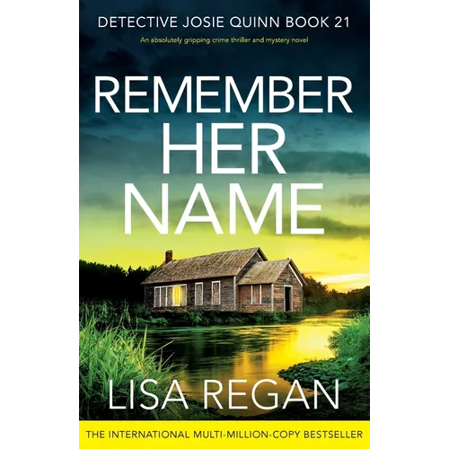 Remember Her Name: An absolutely gripping crime thriller and mystery novel - Paperback