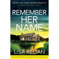 Remember Her Name: An absolutely gripping crime thriller and mystery novel - Paperback