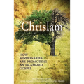 Chrislam: How Missionaries are Promoting an Islamized Gospel - Paperback